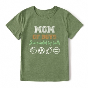 Hétköznapi Mom Of Fiúk Print Crew Neck Póló Bő Rövid Ujjú Divatos Nyári Pólók Felsők Női Ruházat